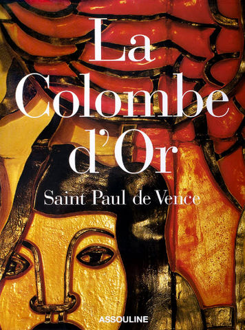 EDITIONS ASSOULINE - Livre Beaux-arts-EDITIONS ASSOULINE-La Colombe d'Or