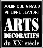 Dominique Giraud - Philippe Leandri Arts décoratifs du XXème siècle